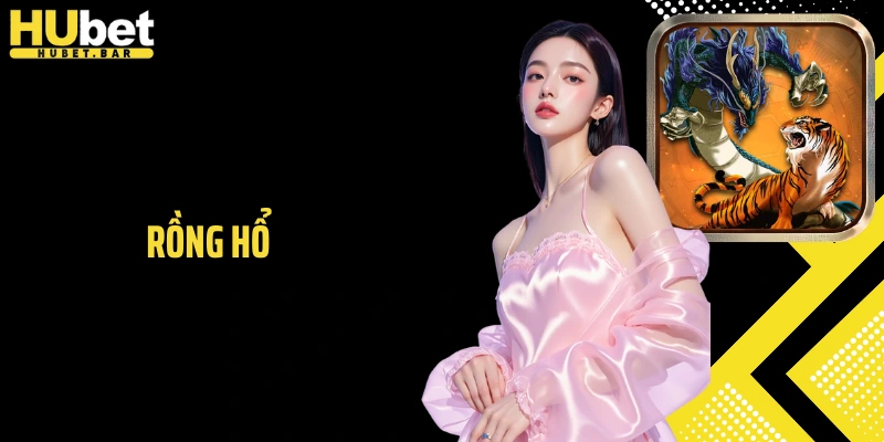 Rồng Hổ - Game Khiến Dân Cá Cược Đứng Ngồi Không Yên