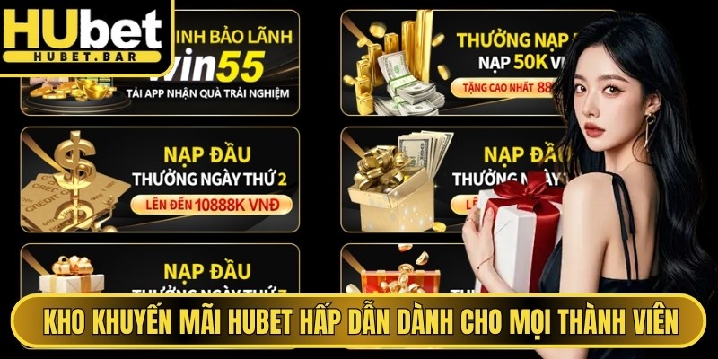 Kho khuyến mãi Hubet hấp dẫn dành cho mọi thành viên